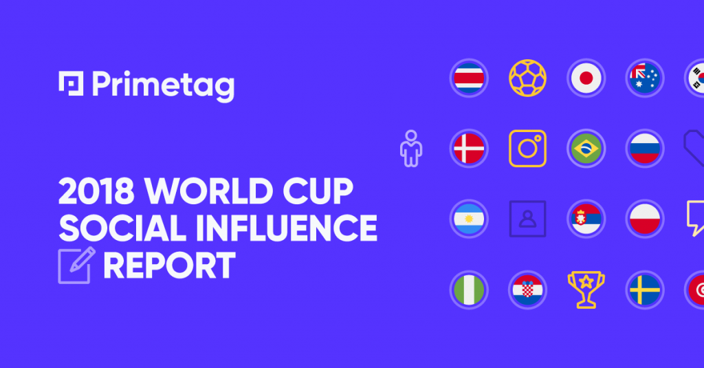 2018 World Cup Social Influence Report by Primetag